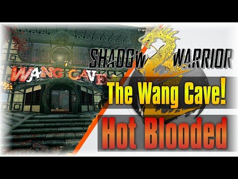 The Wang Cave!!! | Shadow Warrior 2 #3 | [Side Mission] [Hot Blooded]