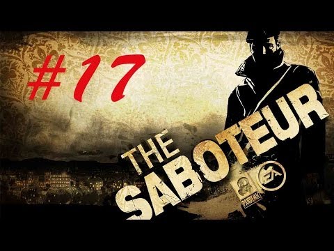 The Saboteur - Part 17 - Saving Science AGAIN