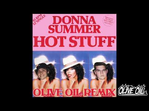 Donna Summer - Hot Stuff (Olive Oil Remix)