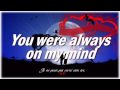 Willie Nelson - Always on My Mind with lyrics (HD)