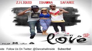 Safaree X Ishawna X Zj Liquid - Try My Love (Raw) - September 2015