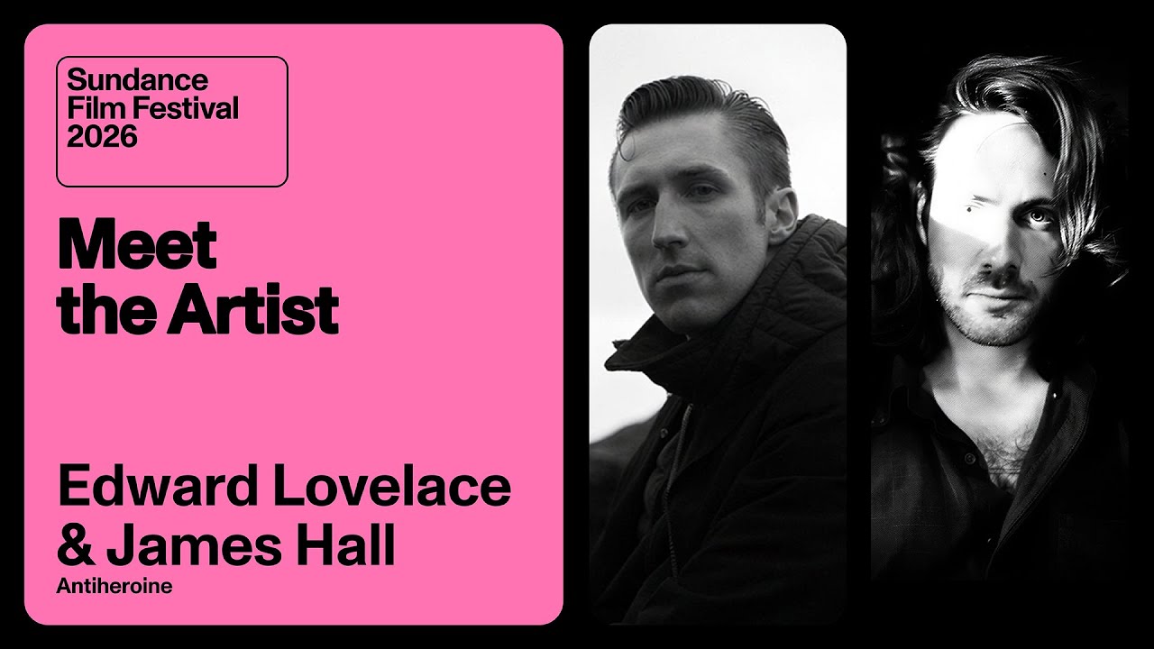 Miniature de la vidéo Meet the Artist 2026: Edward Lovelace & James Hall on “Antiheroine” du film Antiheroine