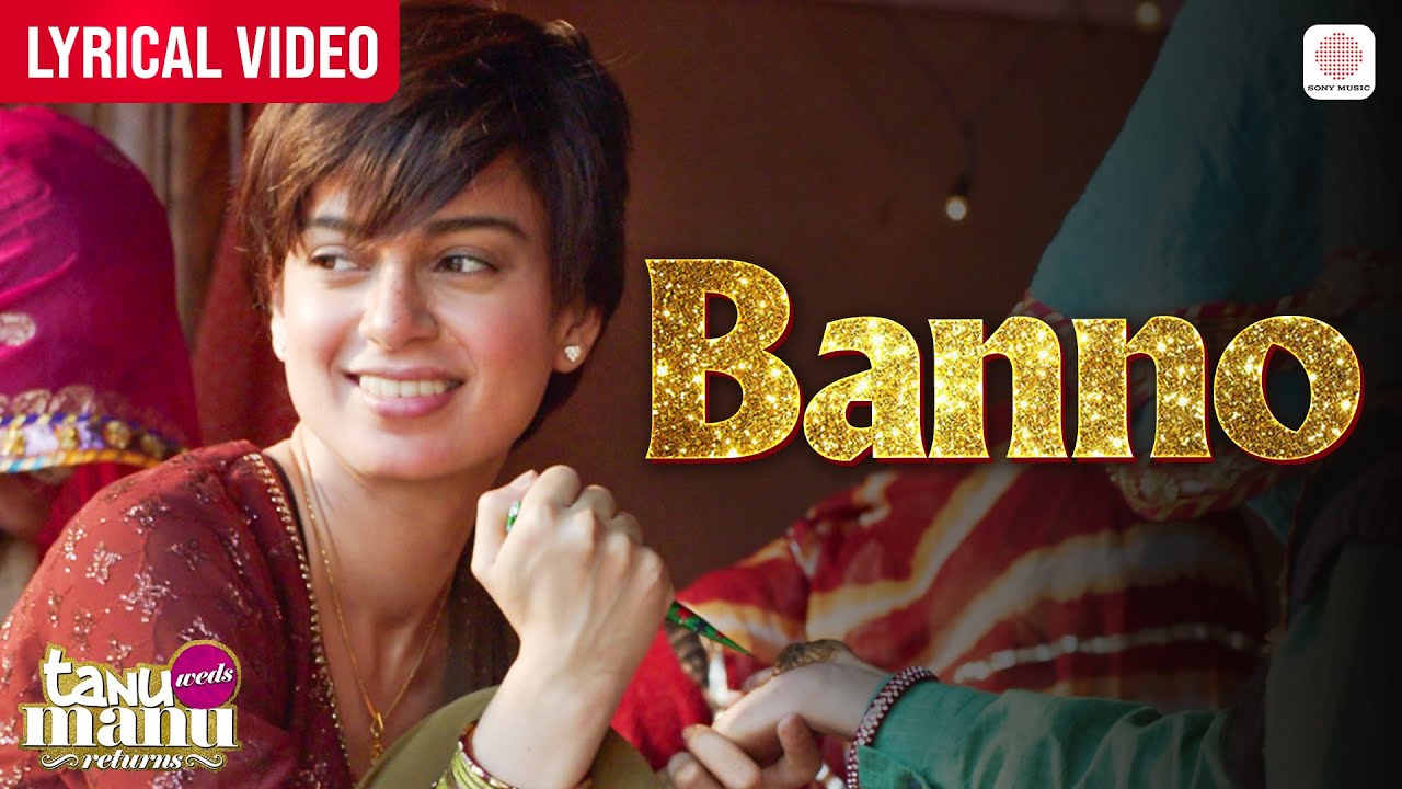 Banno Tera Swagger - Lyrical Video | Kangana Ranaut | R. Madhavan | Tanu Weds Manu Returns