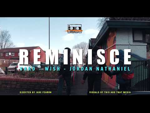 Vard & WISH MASTER Feat. Jordan Nathaniel - Reminisce | Official Music Video (Prod. Baileys Brown)