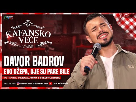 DAVOR BADROV - EVO DZEPA DJE SU PARE BILE | UZIVO | ORK. VOJKAN JOVIC KOBRE | 2025 | KAFANSKO VECE