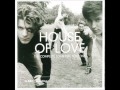 The House of Love   Safe