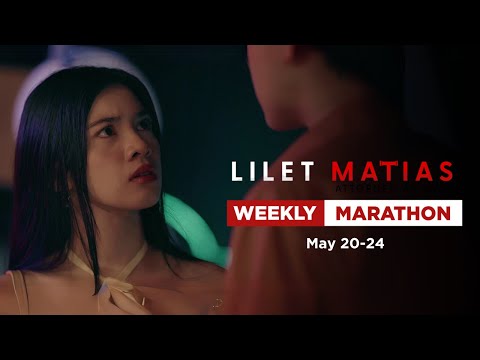 Lilet Matias, Attorney-At-Law: Weekly Marathon May 20-24, 2024