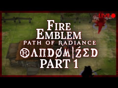 Fire Emblem: Path of Radiance :: Randomized :: Livestream Part 1