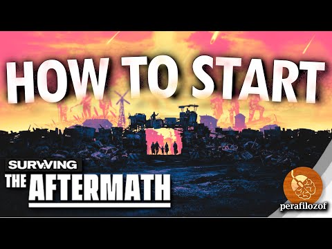 🔨How to Start - Surviving the Aftermath | Guide on buildings, tech, production, food and happiness