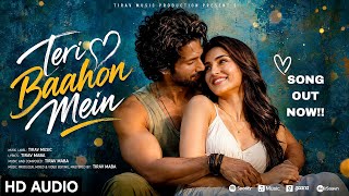 Download lagu Teri Baahon Mein : Shahid Kapoor & Tara Sutaria | New Song 2026 | Romantic Love | New Hindi Song mp3