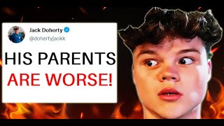 Jack Doherty’s Parents are Worse than HIM!