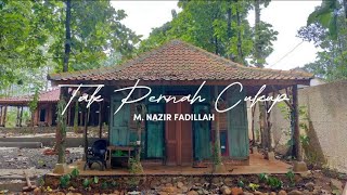 Download lagu TAK PERNAH CUKUP - STEVAN PASARIBU | COVER M. NAZIR FADILLAH mp3