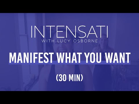 MANIFEST WHAT YOU WANT | intenSati Workout with Lucy