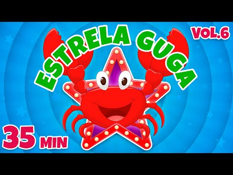 Estrela Guga Vol. 6 - Giramille 35 min | Desenho Animado Musical