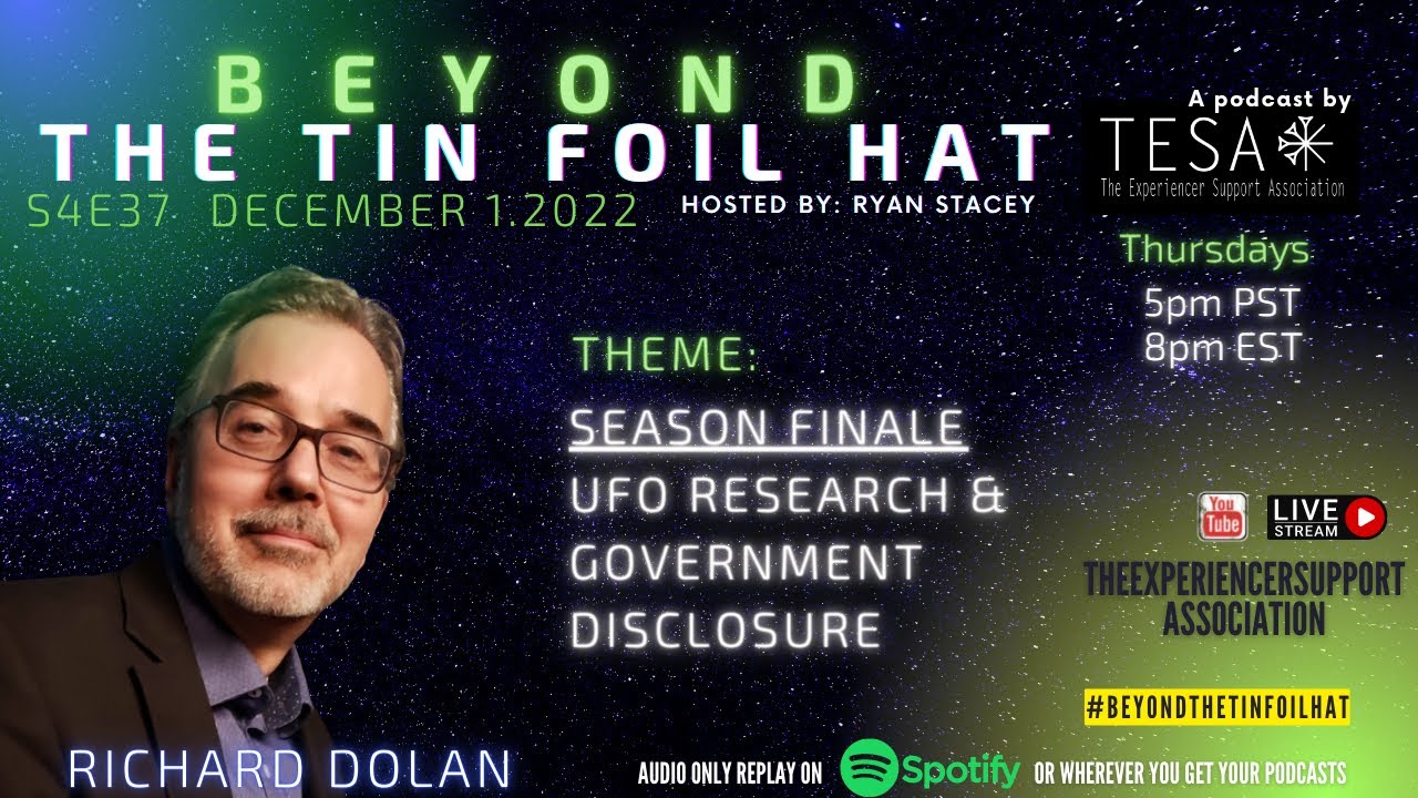 S04E37 - Dec 1, 2022 – Beyond The TinFoil Hat with Ryan Stacey – Richard Dolan