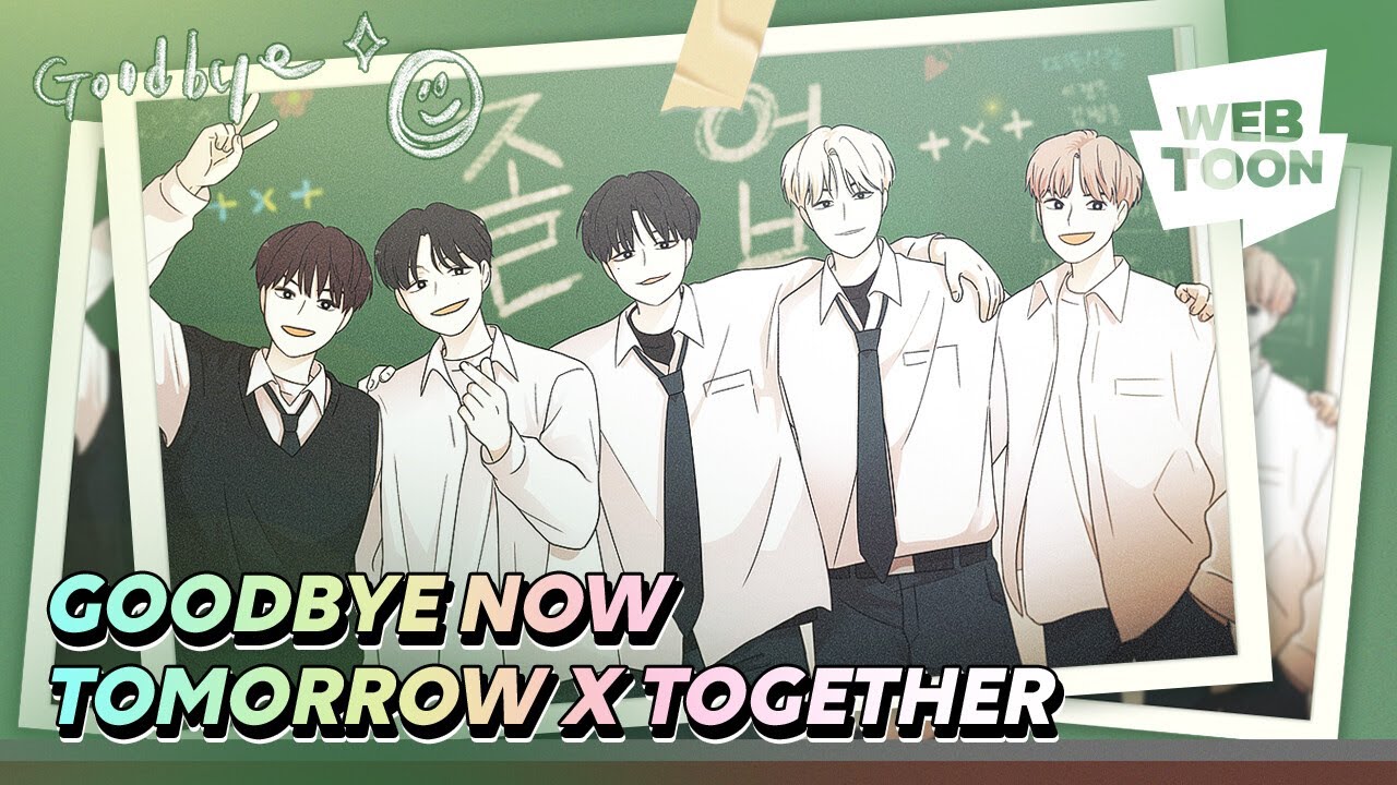 [OFFICIAL MV] “GOODBYE NOW” | LOVE REVOLUTION X TOMORROW X TOGETHER | LINE WEBTOON