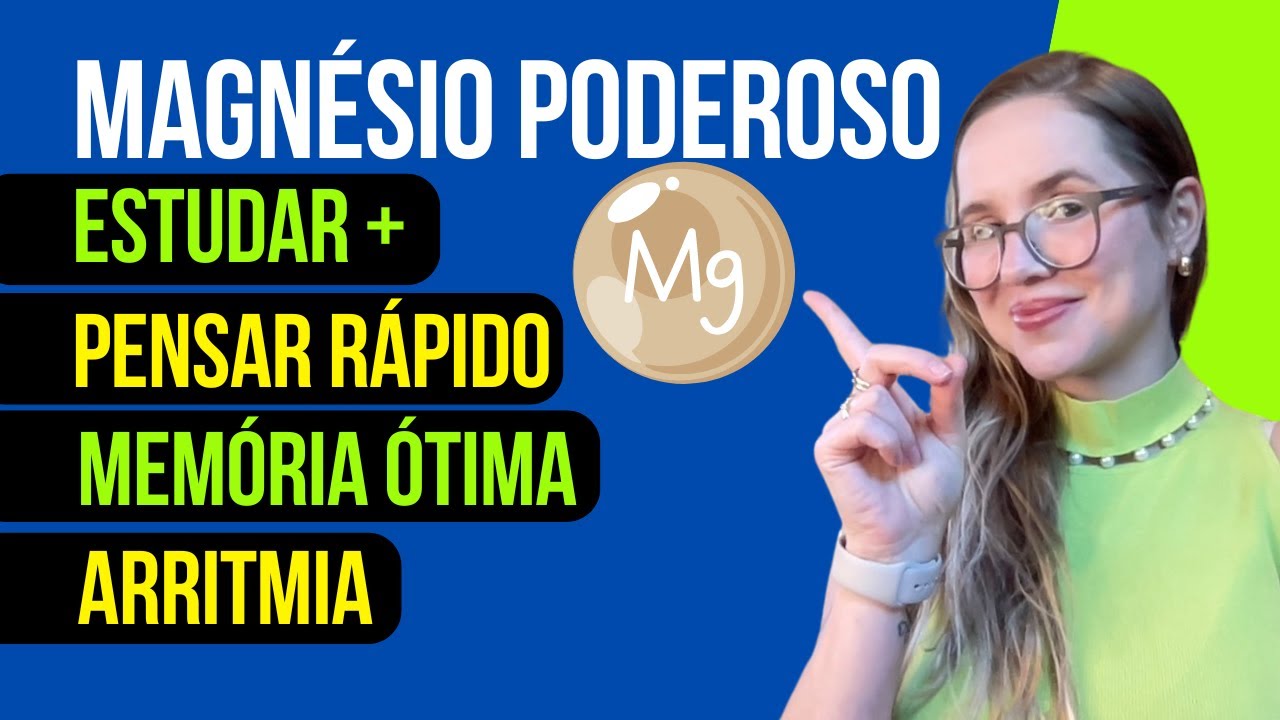 Esse é o MELHOR MAGNÉSIO para memória, ESTUDAR e para o CORAÇÃO