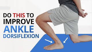 INCREASE Ankle Dorsiflexion: 4 Unique Exercises (NOT Calf Stretches!)