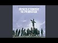 I Don't Know How To Love Him (From "Jesus Christ Superstar" Soundtrack)