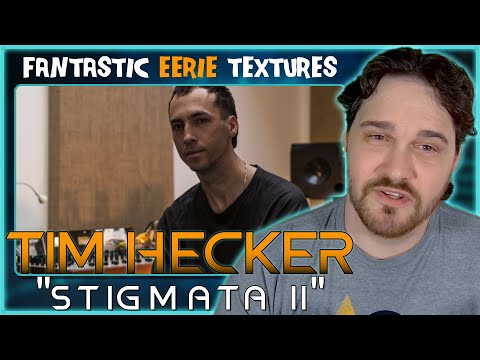 Composer Reacts to Tim Hecker - Stigmata II (REACTION & ANALYSIS)