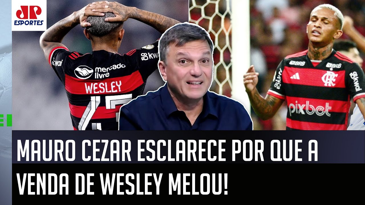 "FOI ISSO O QUE ACONTECEU! O Wesley NÃO FOI VENDIDO porque..." Mauro Cezar FALA do Flamengo!