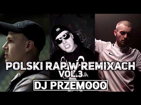 POLSKI RAP W REMIXACH VOL. 3 ❗❗❗ MUZA DO AUTA KWIECIEŃ 2019 ★ SKŁADANKA KLUBOWY RAP ★ Dj Przemooo