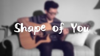 (Ed Sheeran) Shape of You - Sam Burke