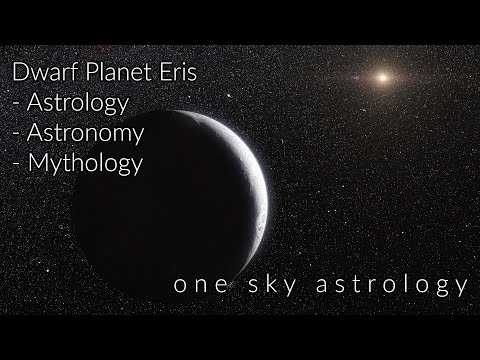 Dwarf Planet Eris - Astrology, Mythology & Astronomy