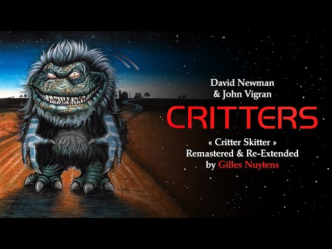 David Newman & John Vigran - Critters - Critter Skitter [RE-Extended & Remastered by Gilles Nuytens]