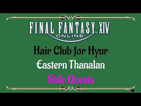 Let's Play - FFXIV Online - Side Quests L20-30 - Hair Club for Hyur