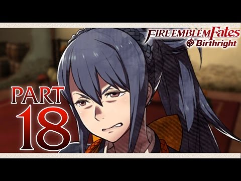 Fire Emblem Fates Birthright - Part 18  - The Face!