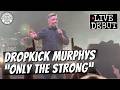 Dropkick Murphys "Only the Strong" LIVE Debut | St. Patrick's Day Weekend Boston | March 13, 2026