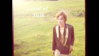 Land of Talk - It&#39;s Okay lyrics