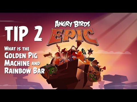 Angry Birds Epic Tips & Tricks | What are the Golden Pig Machine & Rainbow Bar?