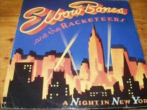 Elbow Bones and the Racketeers A Night in New York