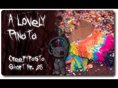 "A Lovely Piñata" ~ Creepypasta Short Nr. 28 [German]