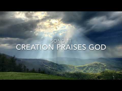 JW Song 11 - Creation Praises God