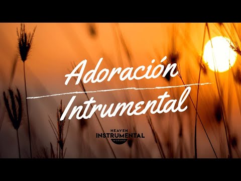 🙇🏽‍♂️🙏🏽Adoración Instrumental / Descanso Espiritual / A Solas Con Dios🙇🏽‍♂️🙏🏽