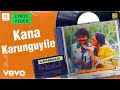 Ponmaana Selvan Kana Karunguyile Lyric Vijayakanth Ilaiyaraaja