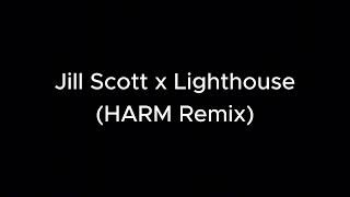 Jill Scott - Lighthouse (HARM Remix) // Atmospheric Hip-Hop Soul