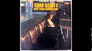 Tom Scott "Dirty Old Man" New York Connection (1975)