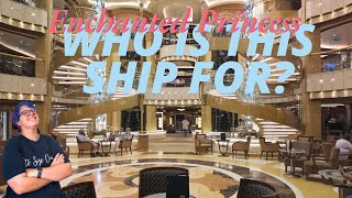 Should You Book Enchanted Princess for Your Next Trip? Who is This Ship for?