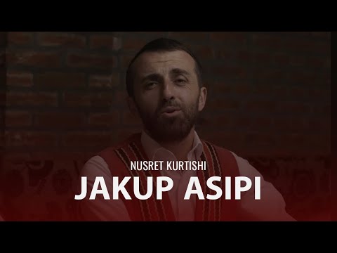 Nusret Kurtishi - Jakup Asipi