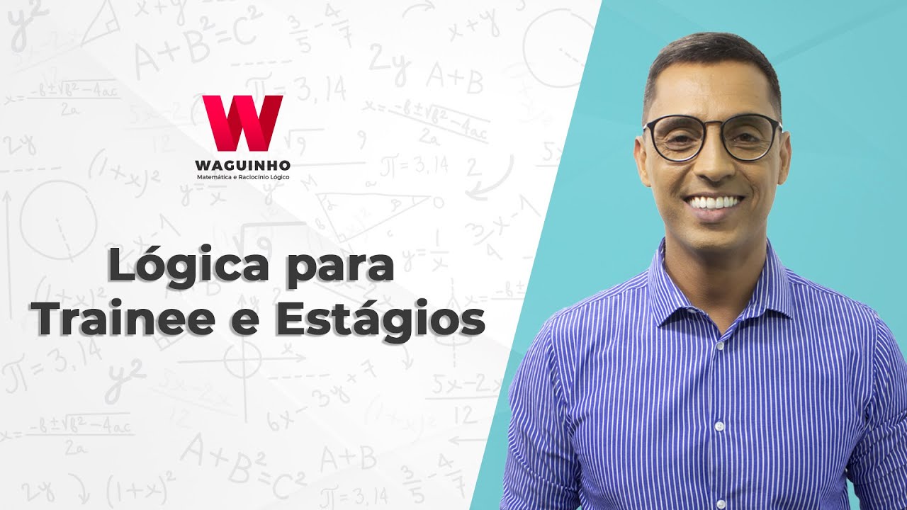 Lógica para Trainee e Estágios | Descomplicando RLM com Waguinho.