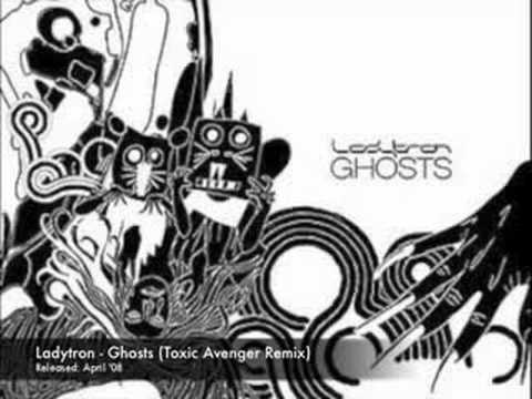 Ladytron - Ghosts (Toxic Avenger Mix)