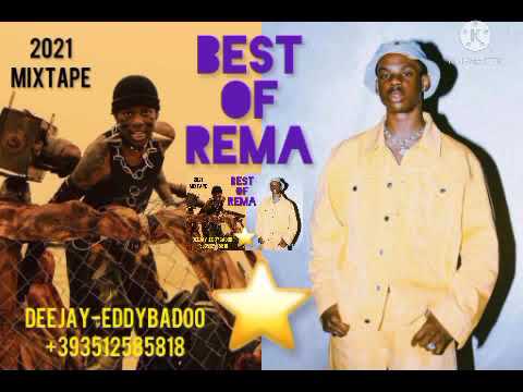 Rema Soundgasm LATEST NAIJA 2021 MIX BEST OF REMA MIXTAPE BY ( DEEJAY-EDDYBADOO )