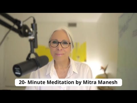 20-Minute Guided Meditation by Mitra Manesh