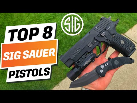 Top 8 BEST Sig Sauer Pistols You can Buy Right Now [2026]