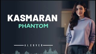 Download lagu KASMARAN _ PHANTOM _ By AL COVER mp3