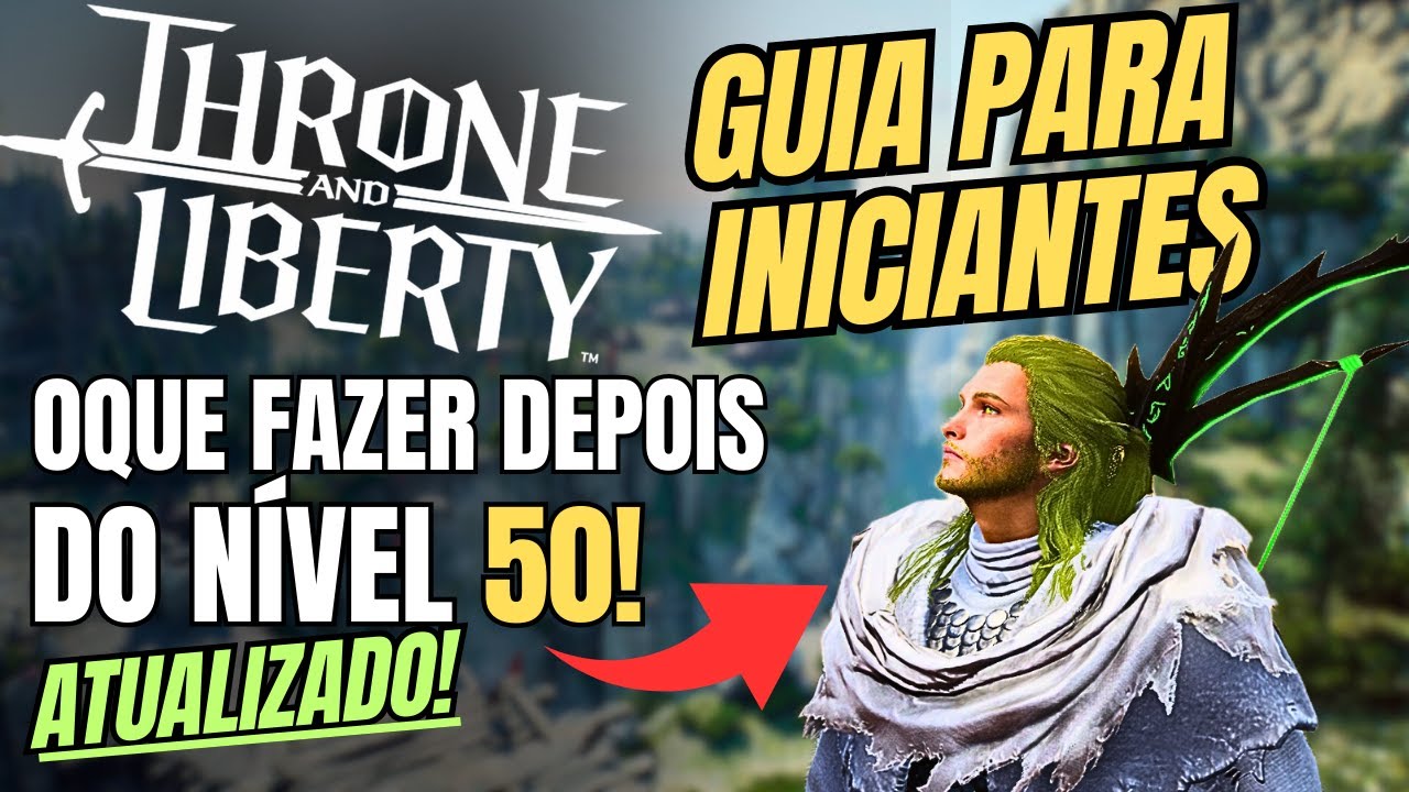 NÍVEL 50, E AGORA?! ATIVIDADES PARA SE FAZER DEPOIS DO NV 50 NO THRONE AND LIBERTY